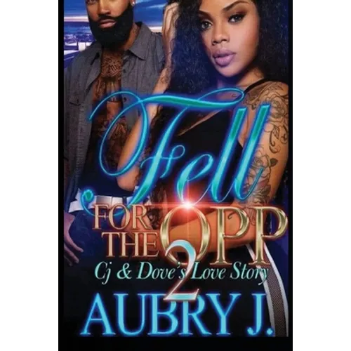 Fell for the Opp 2: Dove & Cj's Love Story - Paperback