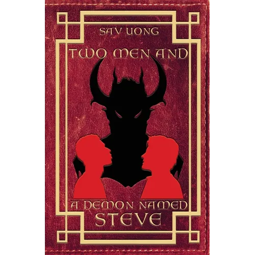 Two Men and a Demon Named Steve - Paperback
