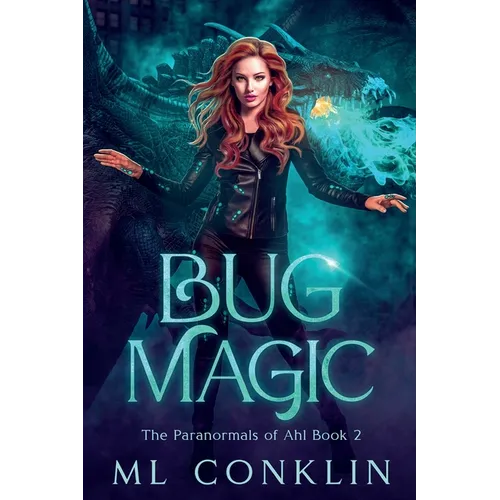 Bug Magic (The Paranormals of Ahl Book 2) - Paperback
