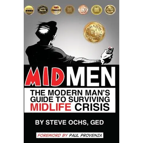 Midmen: The Modern Man's Guide to Surviving Midlife Crisis - Paperback