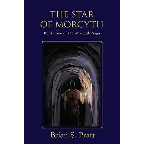 The Star of Morcyth: Book Five of The Morcyth Saga - Paperback