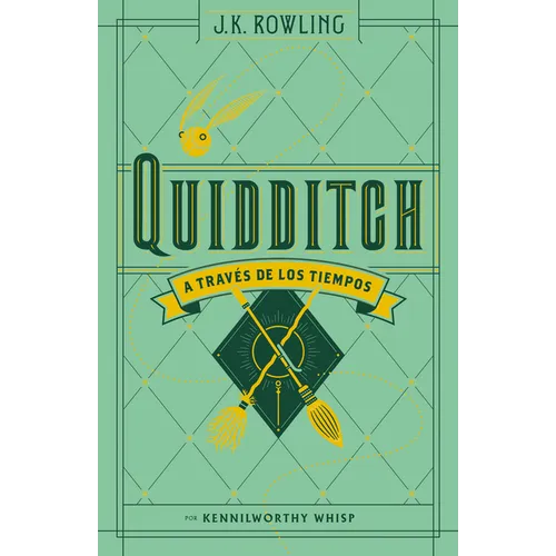 Quidditch a Través de Los Tiempos (Un Libro de la Biblioteca de Hogwarts) / Quidditch Through the Ages - Hardcover
