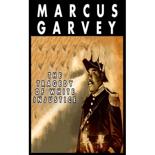 The Tragedy of White Injustice - Paperback