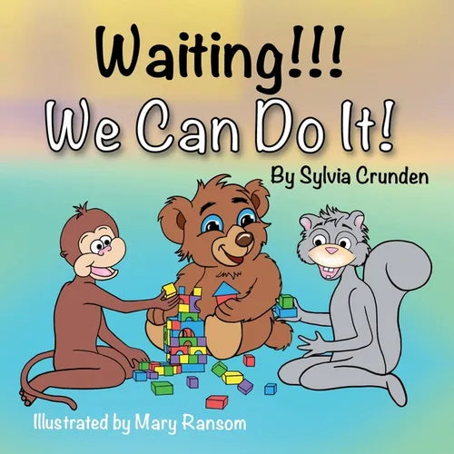 Waiting!!! We Can Do It! - Paperback