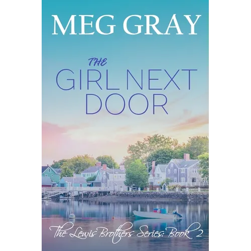 The Girl Next Door: A City Streets, Country Roads Novel - Paperback