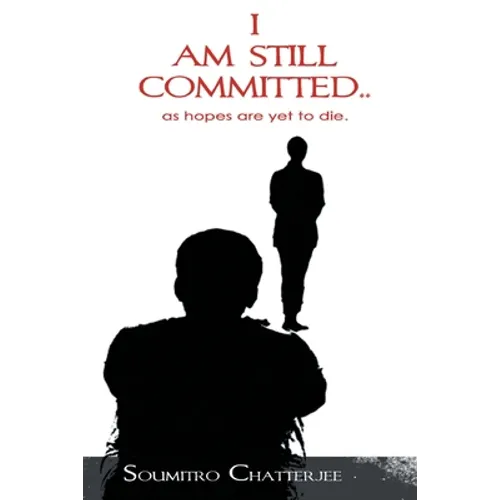 I am Still Committed.. - Paperback