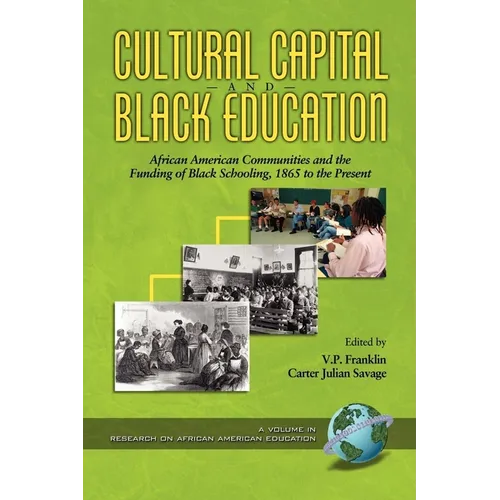 Cultural Capital and Black Education: African American Communities - Paperback