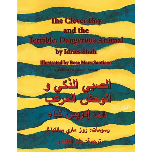 The Clever Boy and the Terrible Dangerous Animal: English-Arabic Edition - Paperback