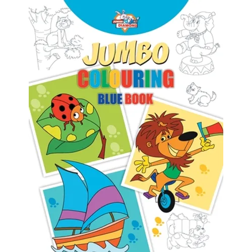 Jumbo Colouring Blue Book for 4 to 8 years old Kids Best Gift to Children for Drawing, Coloring and Painting - Paperback