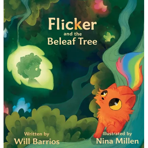 Flicker and the Beleaf Tree - Hardcover