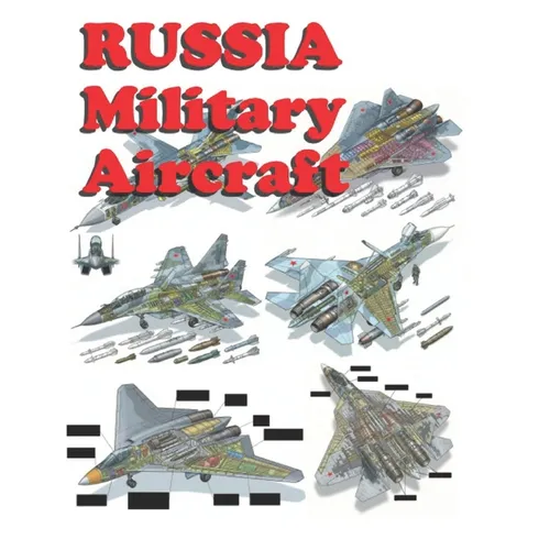 Russia Military Aircraft: 2020 - 2025 - Paperback
