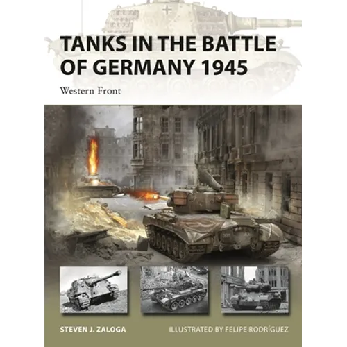 Tanks in the Battle of Germany 1945: Western Front - Paperback