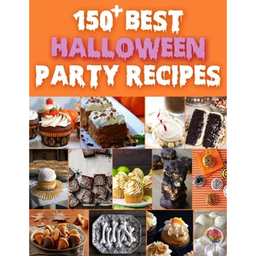 150+ Best Halloween Party Recipes - Paperback