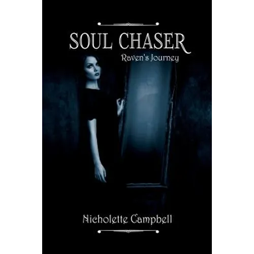Soul Chaser: Raven's Journey - Paperback