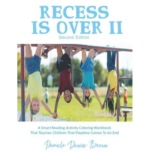 Recess Is Over II - Paperback