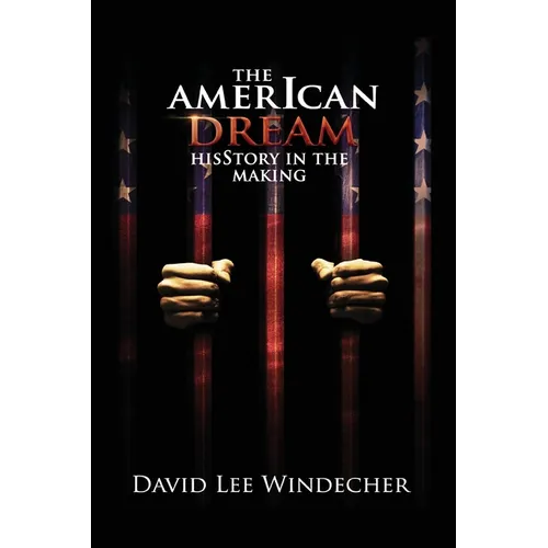 The AmerIcan Dream HisStory in the Making - Paperback