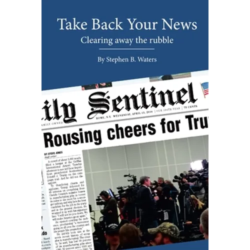 Take Back Your News - Paperback
