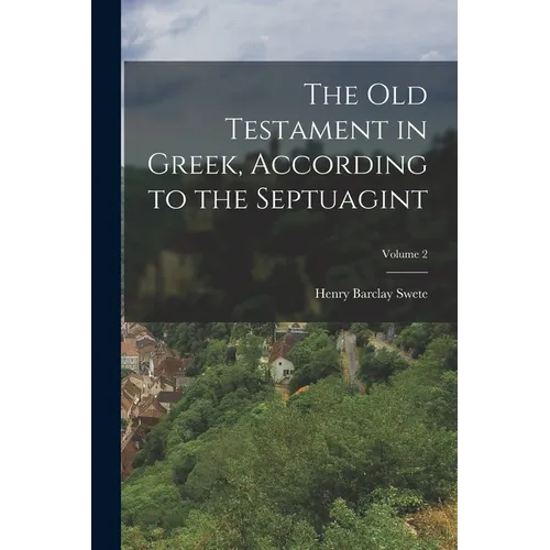 The Old Testament in Greek, According to the Septuagint; Volume 2