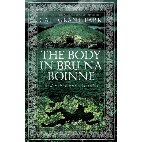 The Body in Brú na Bóinne: and other ghostly tales - Paperback