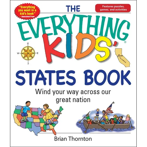 The Everything Kids' States Book: Wind Your Way Across Our Great Nation - Paperback