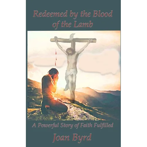 Redeemed by the Blood of the Lamb - Paperback