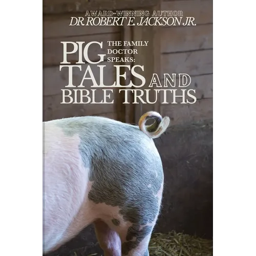 Pig Tales and Bible Truths - Paperback