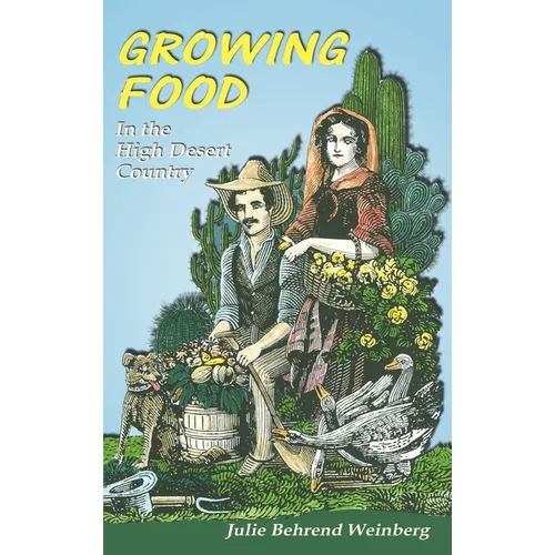 Growing Food in the High Desert Country