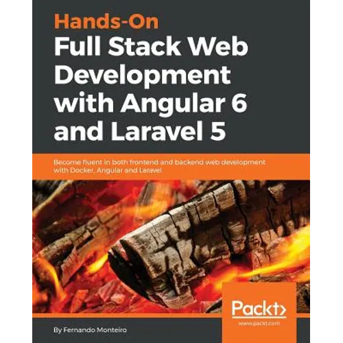 Hands-On Full-Stack Web Development with Angular 6 and Laravel 5 - Paperback