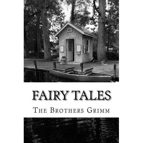 Fairy Tales: (The Brothers Grimm Classics Collection) - Paperback