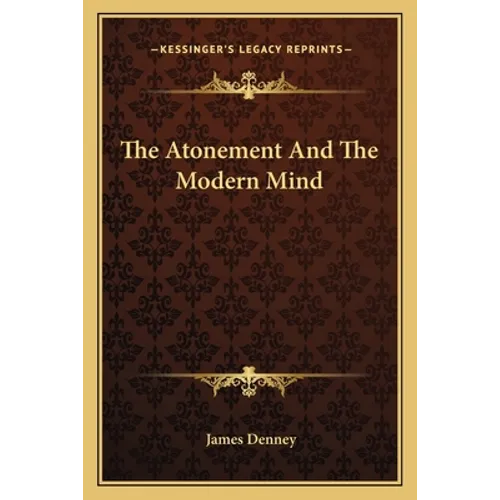 The Atonement And The Modern Mind - Paperback