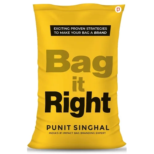 Bag it Right: Exciting Proven Strategies to Make Your Bag A Brand - Paperback