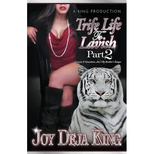 Trife Life To Lavish Part 2 Genesis & Genevieve Am I My Brother's Keeper - Paperback