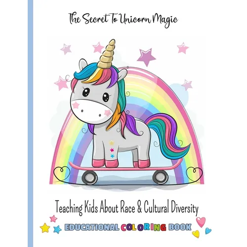 Teaching Kids About Race & Cultural Diversity: *Cute Coloring-Story Book to Teach Kids About Inclusion, Diversity & Kindness* (Racial Diversity Childr - Paperback