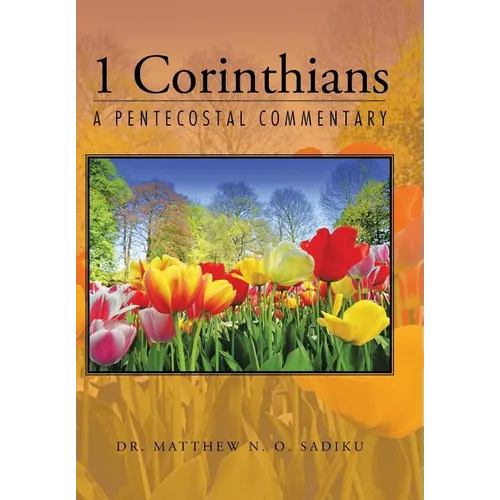1 Corinthians: A Pentecostal Commentary - Hardcover