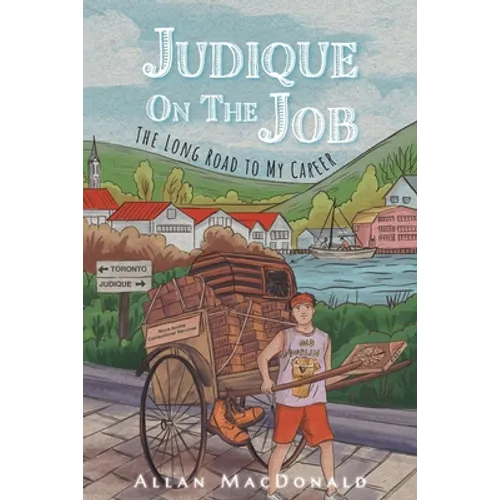 Judique On The Job: The Long Road to My Career - Paperback