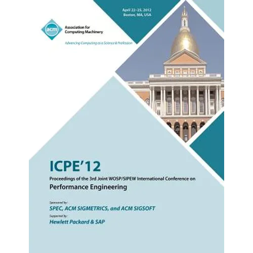 ICPE 12 Proceedings of the 3rd Joint WOSP/SIPEW International Conference on Performance Engineering