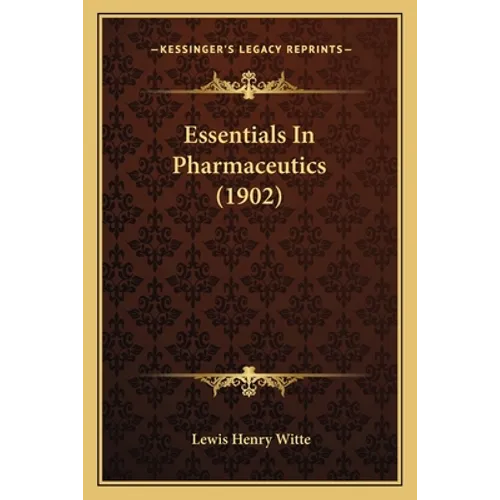 Essentials In Pharmaceutics (1902) - Paperback
