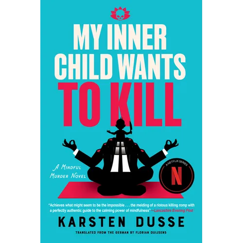 My Inner Child Wants to Kill - Hardcover