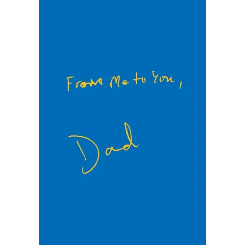 From Me To You, Dad - Hardcover