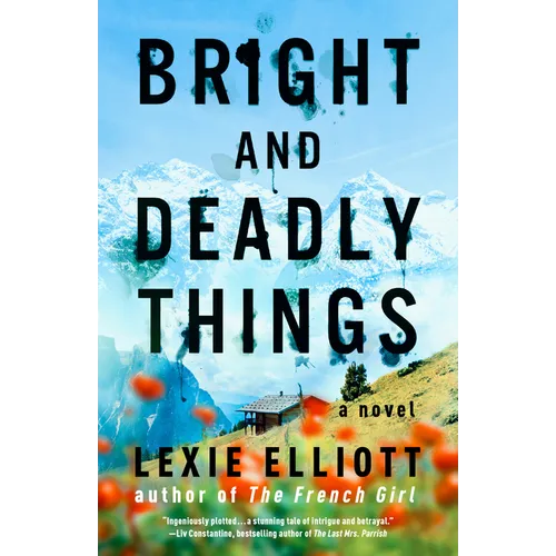 Bright and Deadly Things - Paperback