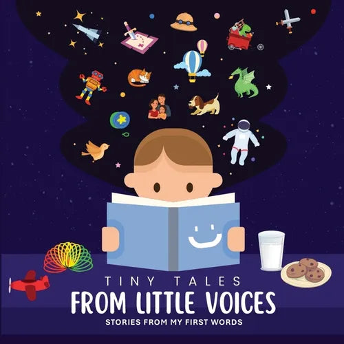 Tiny Tales From Little Voices: Stories From My First Words - Paperback