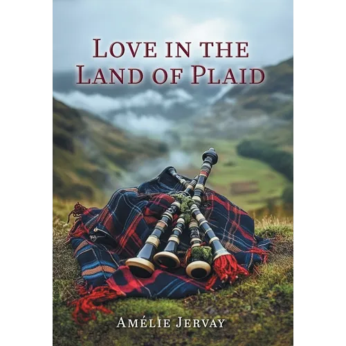 Love in the Land of Plaid - Hardcover