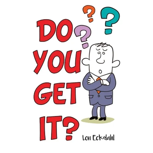 Do You Get It? - Paperback