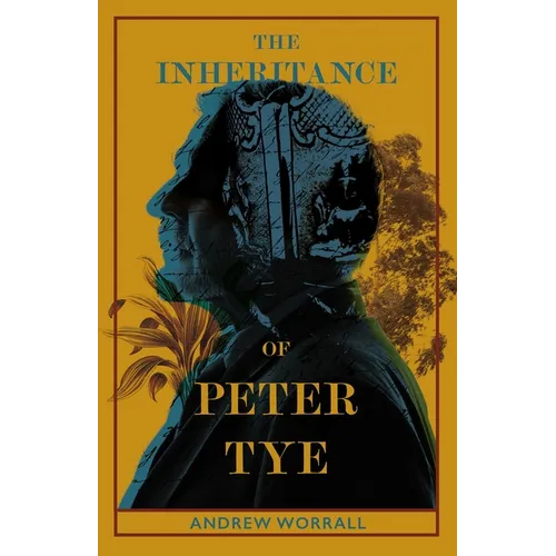 The Inheritance of Peter Tye - Paperback