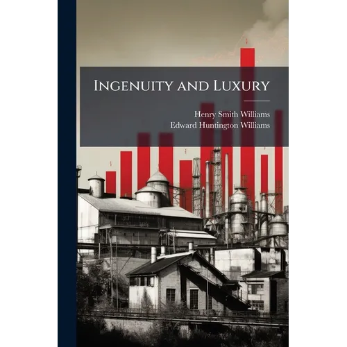 Ingenuity and Luxury - Paperback