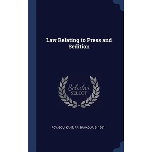 Law Relating to Press and Sedition - Hardcover