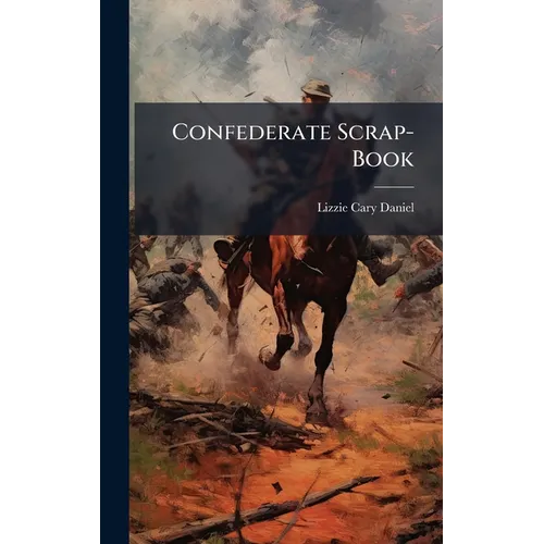 Confederate Scrap-Book - Hardcover