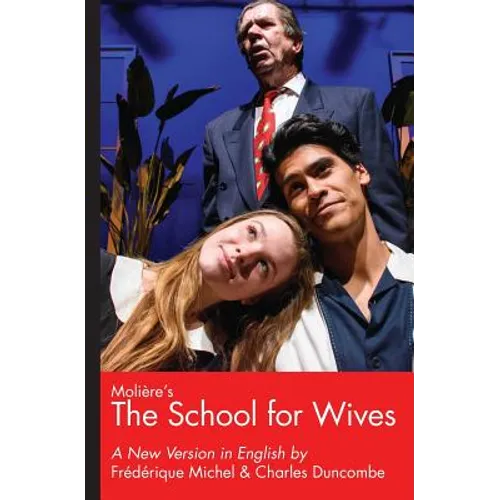 Moliere's The School for Wives, A New Version in English - Paperback