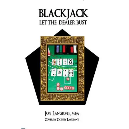 Blackjack: Let the Dealer Bust - Paperback