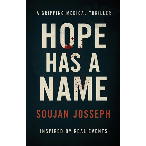 Hope has a Name: A Gripping Medical Thriller - Paperback